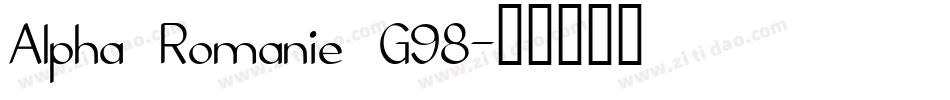 Alpha Romanie G98字体转换